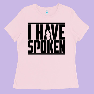 This Is The Way Spoken Ladies Tee Designed By Artisfamous