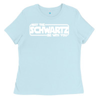 Baby Blue may the schwartz be with you Ladies Tee - artisFamous