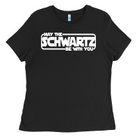 Black may the schwartz be with you Ladies Tee - artisFamous