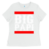 White big papi Ladies Tee - artisFamous
