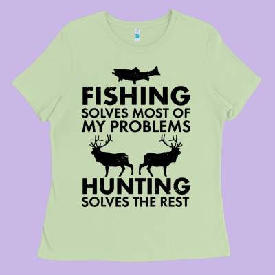 Funny Fishing And Hunting Ladies Tee Designed By Artisfamous