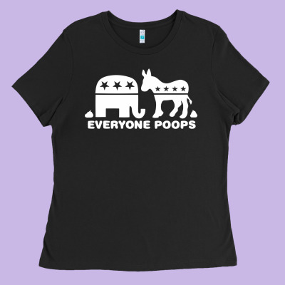 Everyone Poops Ladies Tee Designed By Artisfamous