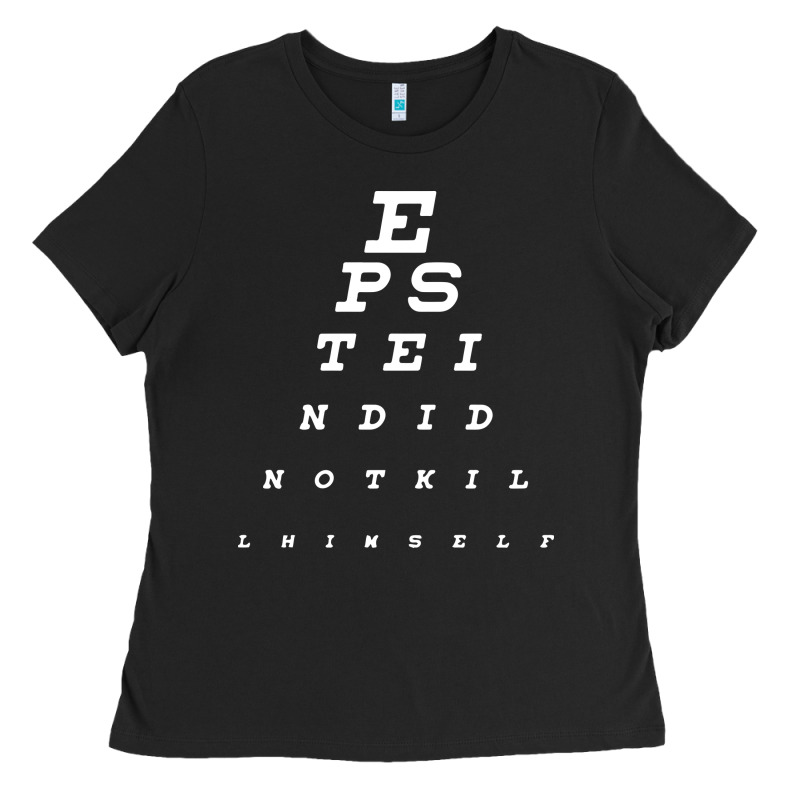 Epstein Did Not Kill Himself Ladies Tee by artisFamous | Teevron