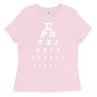 Bubblegum Pink epstein did not kill himself Ladies Tee - artisFamous