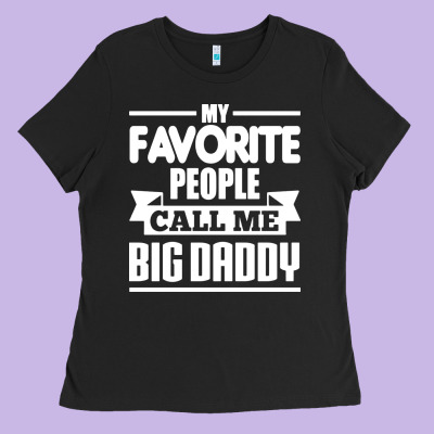 Big Daddy Ladies Tee Designed By Artisfamous
