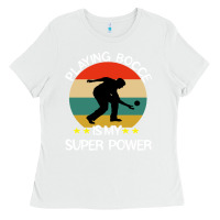Bocce Super Power Boules Sports Ladies Tee | Teevron