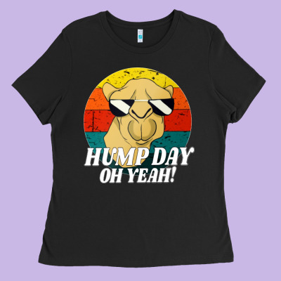 Hump Day Ladies Tee Designed By Artisfamous