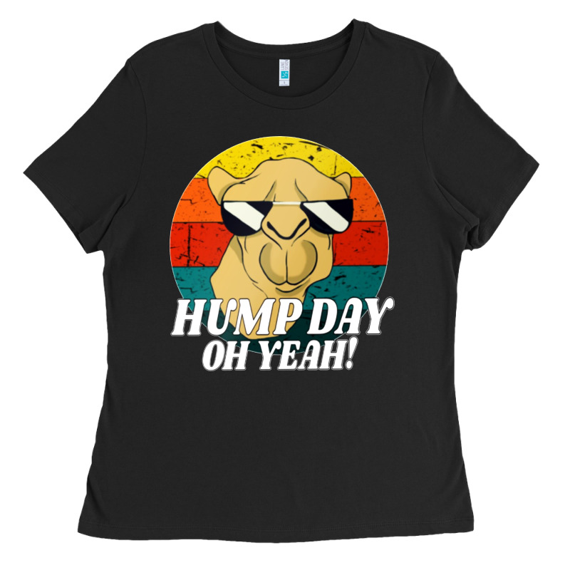 Hump Day Ladies Tee by artisFamous | Teevron