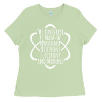Matcha funny science geek universe is made of morons white Ladies Tee - artisFamous