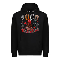 Black Food İs My Valentine Premium Hoodie - SublimationCraftShop