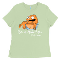 Matcha be a goldfish ted losso Ladies Tee - artisFamous