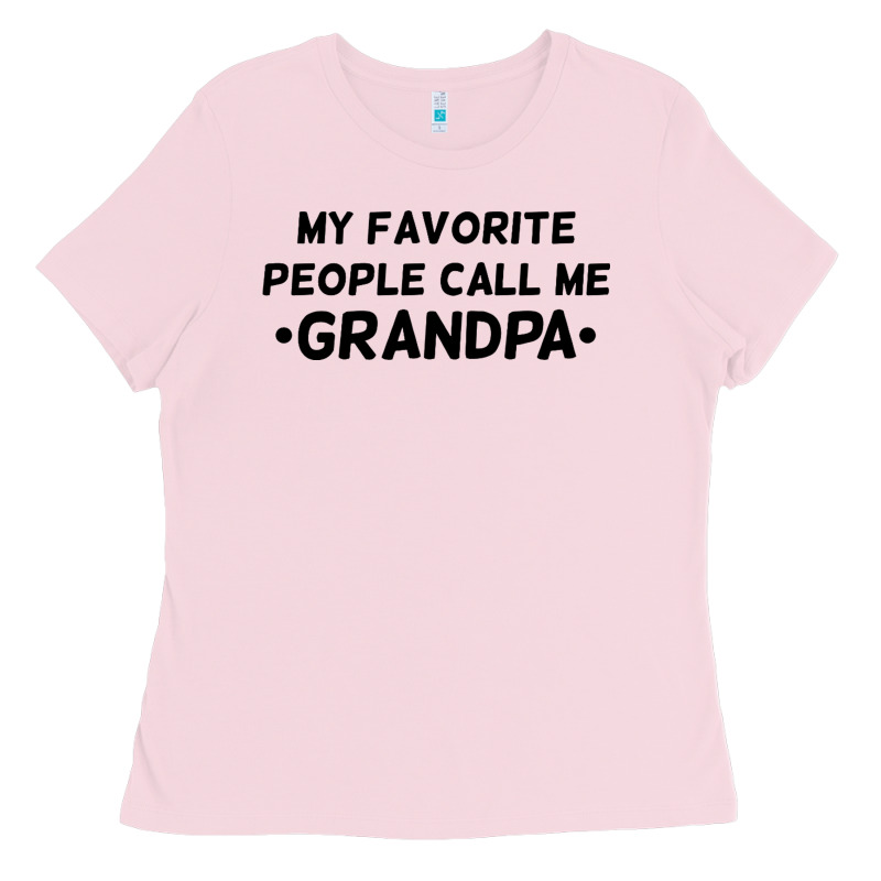 My Favorite People Call Me Grandpa Black Ladies Tee by artisFamous | Teevron
