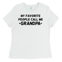 White my favorite people call me grandpa black Ladies Tee - artisFamous