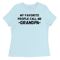 Baby Blue my favorite people call me grandpa black Ladies Tee - artisFamous