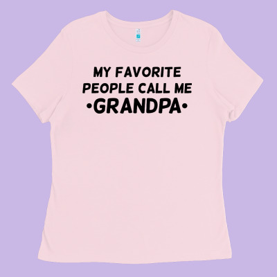 My Favorite People Call Me Grandpa Black Ladies Tee Designed By Artisfamous