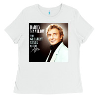 White Best Barry Manilow Ladies Tee - artisFamous
