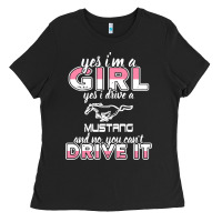 Black mustang i m a girl who drives a mustang Ladies Tee - artisFamous
