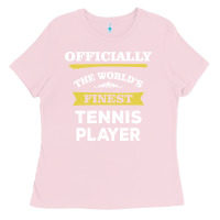 Bubblegum Pink the world's finest tennis player Ladies Tee - artisFamous