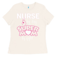 Bone nurse by day super mom by night Ladies Tee - artisFamous