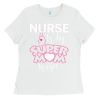 White nurse by day super mom by night Ladies Tee - artisFamous