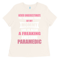 Bone never underestimate mommy paramedic Ladies Tee - artisFamous