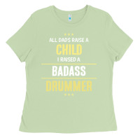 Matcha i raised a badass drummer Ladies Tee - artisFamous