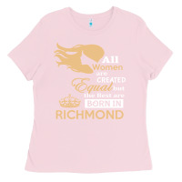 Bubblegum Pink women are born in richmond Ladies Tee - artisFamous