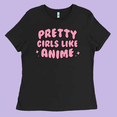 Pretty Girls Like Anime Ladies Tee Designed By Artisfamous