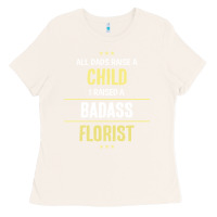 Bone i raised a badass florist Ladies Tee - artisFamous