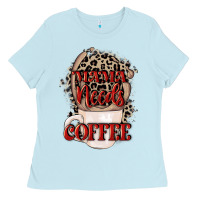 Baby Blue Mama needs coffee Mother's Day Ladies Tee - CowGirlArtShop