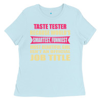 Baby Blue taste tester funniest isn't a jobtitle Ladies Tee - artisFamous