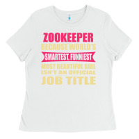 White zookeeper funniest isn't a jobtitle Ladies Tee - artisFamous