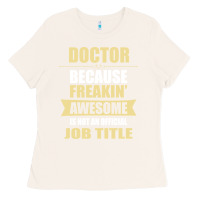 Bone doctor because freakin' awesome isn't a job title Ladies Tee - artisFamous