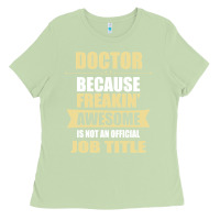 Matcha doctor because freakin' awesome isn't a job title Ladies Tee - artisFamous