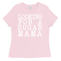 Bubblegum Pink looking for a sugar mama Ladies Tee - artisFamous