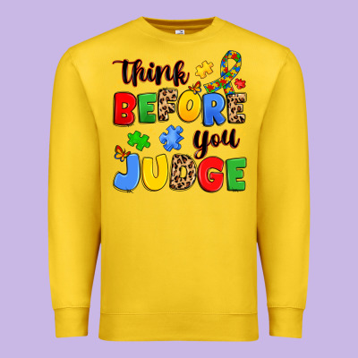 Think Before You Judge Premium Sweatshirt Designed By Jahusdesignshop