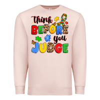 Pale Pink think before you judge Premium Sweatshirt - JahusDesignShop