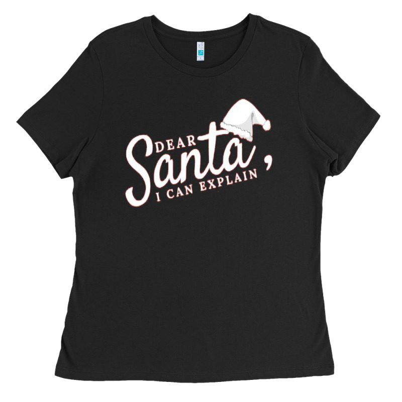 Dear Santa I Can Explain Ladies Tee by artisFamous | Teevron