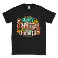 Black crazy grateful thankful Classic Tee - CowGirlArtShop