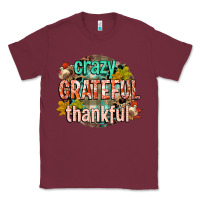 Burgundy crazy grateful thankful Classic Tee - CowGirlArtShop