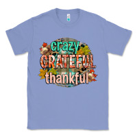 Colony Blue crazy grateful thankful Classic Tee - CowGirlArtShop