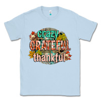 Dusty Blue crazy grateful thankful Classic Tee - CowGirlArtShop