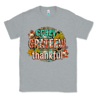 Heather Grey crazy grateful thankful Classic Tee - CowGirlArtShop