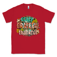 Red crazy grateful thankful Classic Tee - CowGirlArtShop
