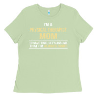 Matcha i'm a physical therapist mom, i'm always right Ladies Tee - artisFamous
