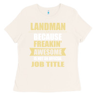Bone landman because freakin' awesome isn't a job title Ladies Tee - artisFamous