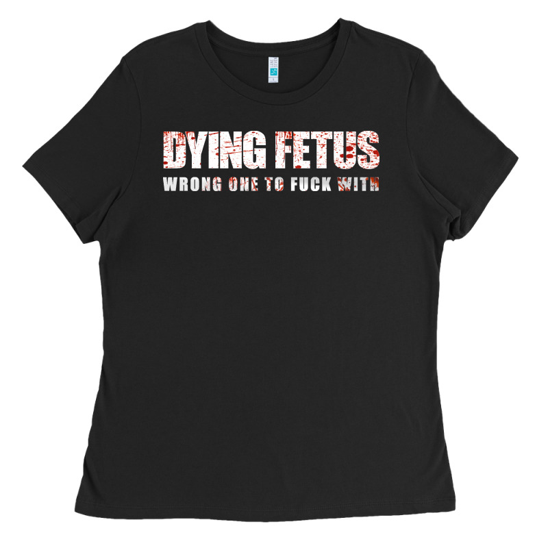 Dying Fetus 4 Ladies Tee by artisFamous | Teevron
