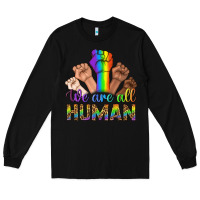Black We Are All Human Long Sleeve Tee - BundleAndBundleShop