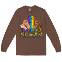 Chestnut We Are All Human Long Sleeve Tee - BundleAndBundleShop