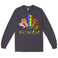 Smoke We Are All Human Long Sleeve Tee - BundleAndBundleShop
